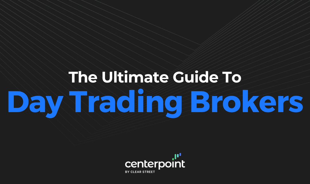 Ultimate Guide To Day Trading Brokers