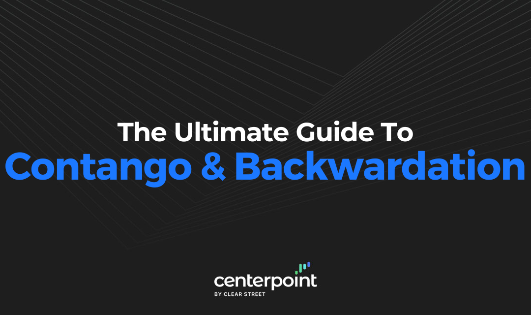 Ultimate Guide To Contango And Backwardation