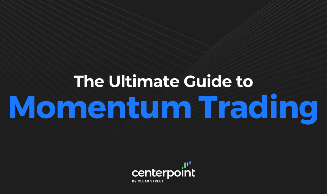 The Ultimate Guide to Momentum Trading