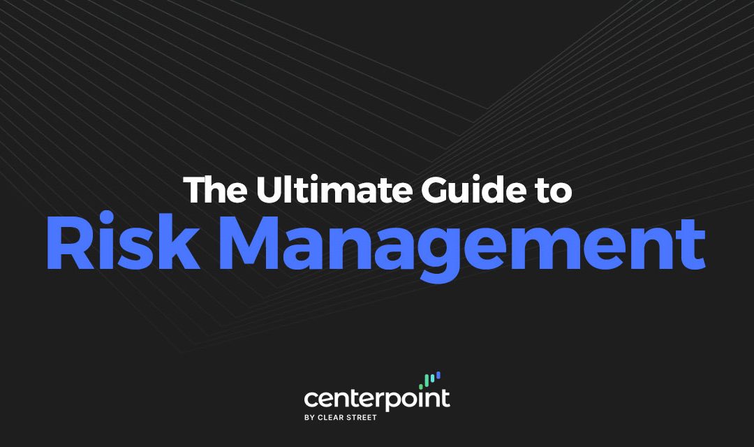 The Ultimate Guide to Risk Management