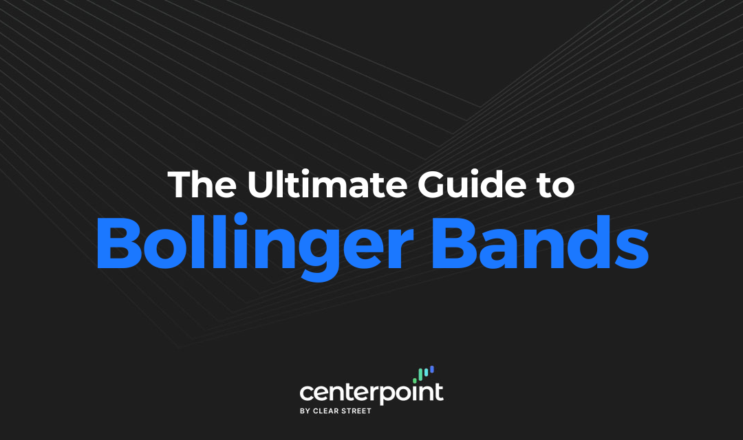 The Ultimate Guide to Using Bollinger Bands