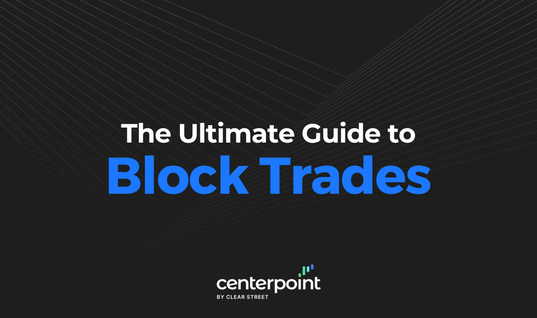 What are Block Trades?