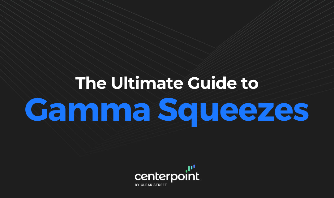 What is a Gamma Squeeze?