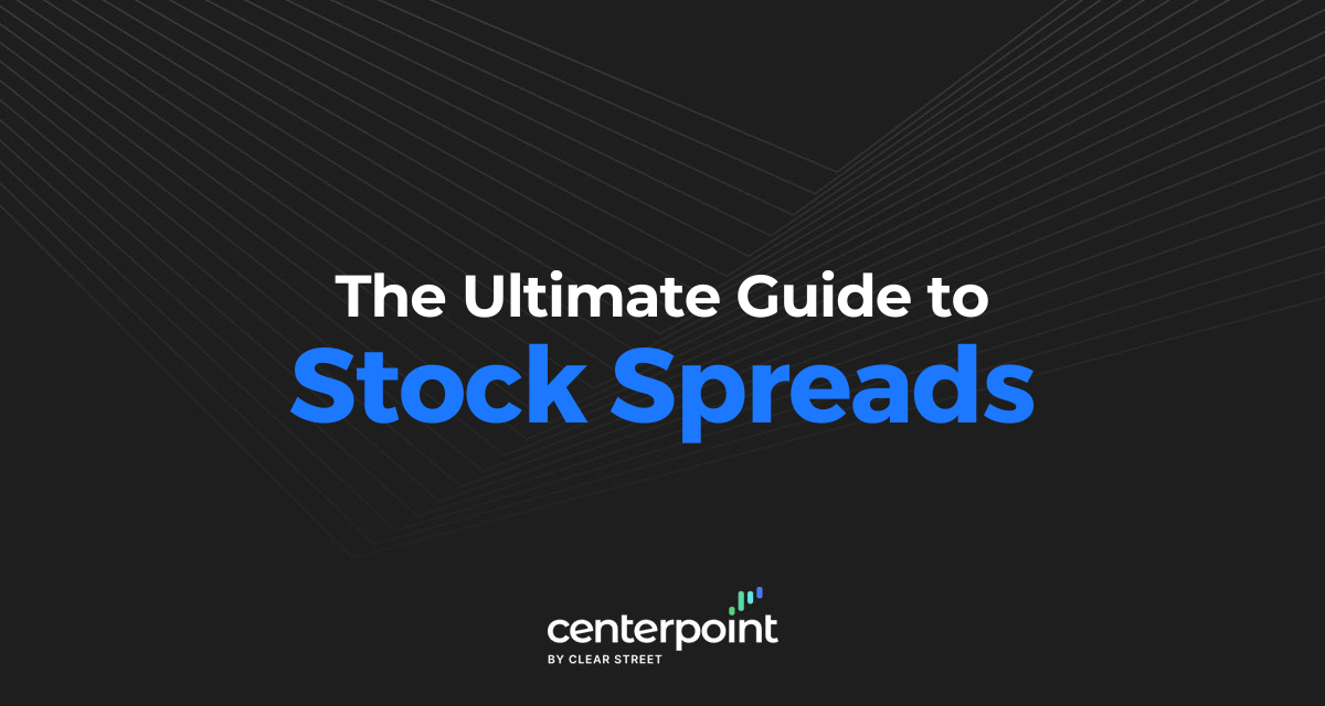 The Ultimate Guide To Stock Spreads