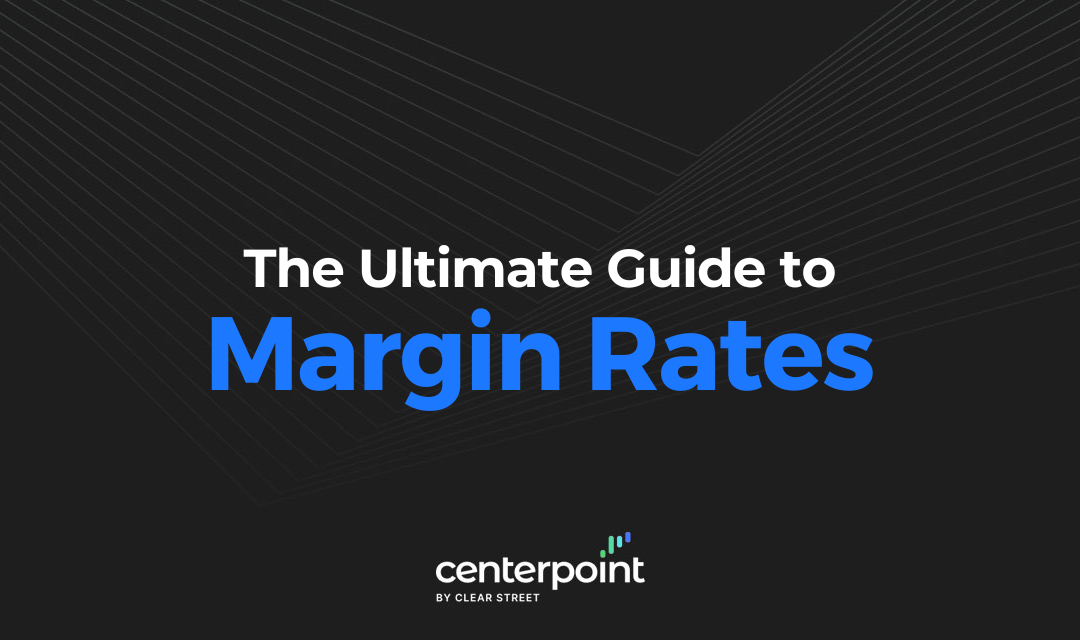 The Ultimate Guide to Margin Rates