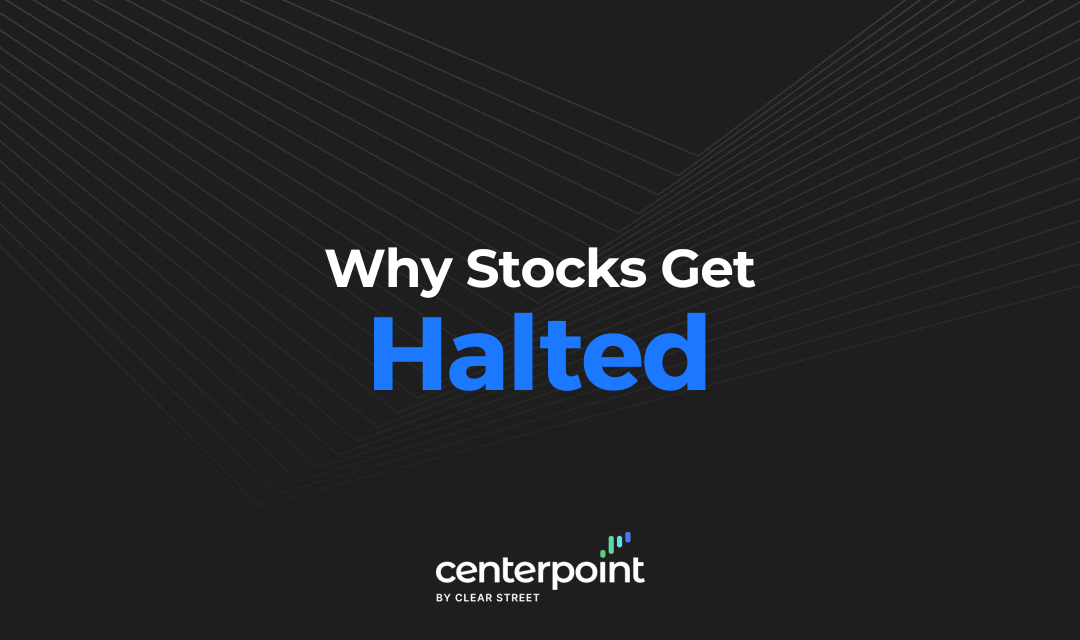 Why Do Stocks Get Halted?